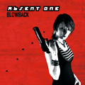 Shadowplay Release: ABSENT ONE 'Blowback'