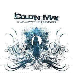 Shadowplay Release: COLD IN MAY 'Gone Away With Memories '