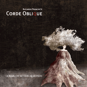 Shadowplay Release: CORDE OBLIQUE  'A Hail A Bitter Almonds'