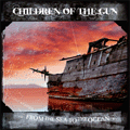 Shadowplay Release: CHILDREN OF THE GUN 'From the sea to the ocean'