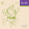 Shadowplay Release: DVAR 'Madegirah: Bizarre Rares & Early Works'