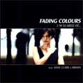 Shadowplay Release: FADING COLOURS 'I'm Scared Of...'