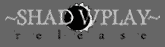Shadowplay Release Logo