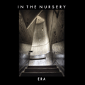Shadowplay Release: IN THE NURSERY 'Era'