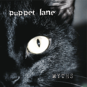 PUPPET LANE 'MYTHS'