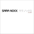 SARA NOXX 'XX-Ray'