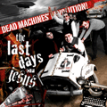 Shadowplay Release: THE LAST DAYS OF JESUS 'Dead Machines Revolution!'